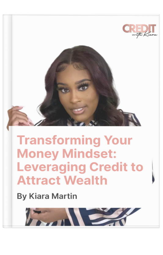 Transforming Your Money Mindset: Leveraging Credit to Attract Wealth